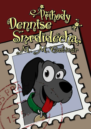 Příhody Dennise Smrdidecha - M. M. Cabicar