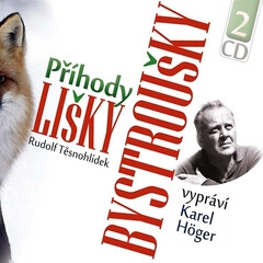 Příhody lišky Bystroušky - Rudolf Těsnohlídek