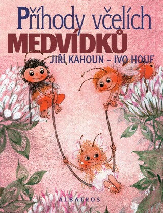 Příhody včelích medvídků - Jiří Kahoun,Ivo Houf