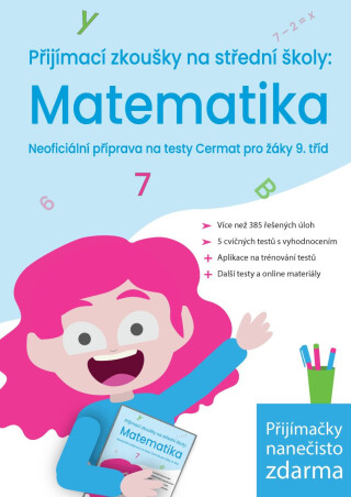 Přijímací zkoušky na střední školy: Matematika, Neoficiální příprava na testy Cermat pro žáky 9. tříd - Kristýna Melicharová,Kateřina Šanderová,Žaneta Csonka