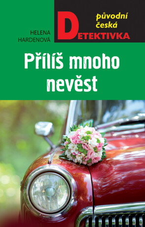 Příliš mnoho nevěst - Helena Hardenová