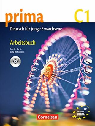 Prima C1 Die Mittelstufe: Arbeitsbuch mit Audio-CD - Friederike Jin