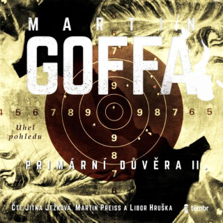 Primární důvěra - Úhel pohledu - Martin Goffa