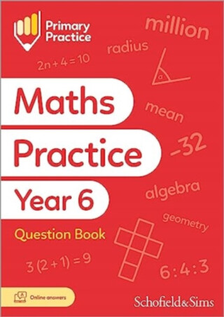 Primary Practice Maths Year 6 Question Book, Ages 10-11 - Schofield & Sims,Trevor Dixon