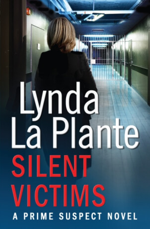 Prime Suspect 3: Silent Victims - Lynda La Plante