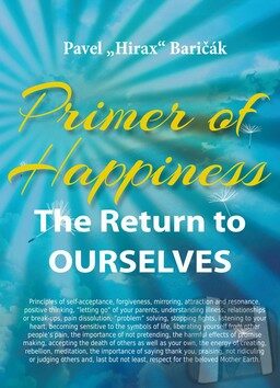 Primer of Happiness 1 - The Return to Ourselves - Pavel Baričák