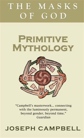 Primitive Mythology - Joseph Campbell