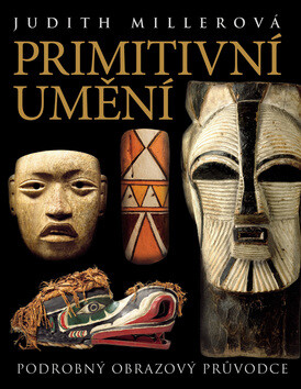 Primitivní umění - Judith Millerová
