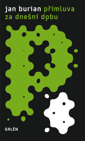 Přímluva za dnešní dobu - Jan Burian