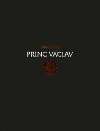 Princ Václav - Oldřich Brož