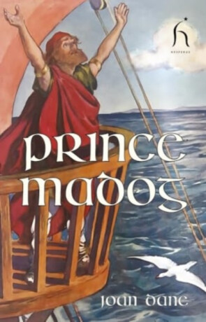 Prince Madog - Joan Dane