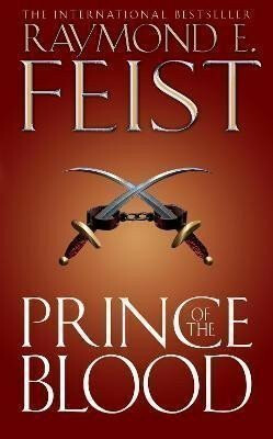 Prince of the Blood - Raymond Elias Feist