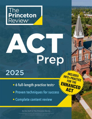 Princeton Review ACT Prep, 2025 - Princeton Review