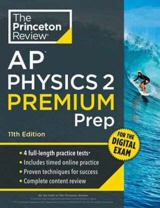 Princeton Review AP Physics 2 Premium Prep, 11th Edition - Princeton Review