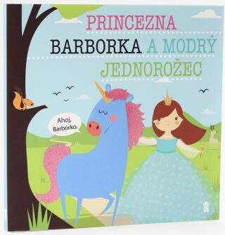 Princezna Barborka a modrý jednorožec (Defekt) - Lucie Šavlíková