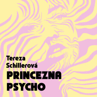 Princezna Psycho - Tereza Schillerová