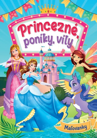 Princezné, poníky, víly - 