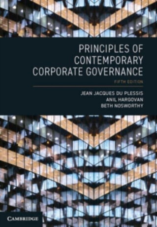 Principles of Contemporary Corporate Governance - Anil  Hargovan,Jean Jacques  du Plessis,Beth  Nosworthy