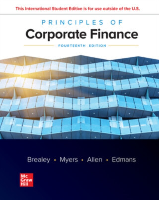 Principles of Corporate Finance ISE - Franklin Allen,Alex Edmans,Stewart Myers,Richard Brealey
