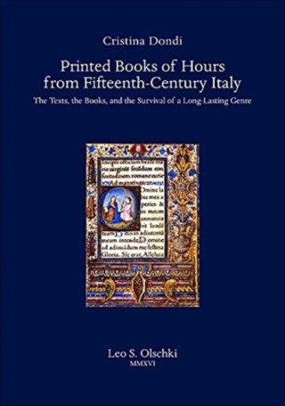 Printed Books of Hours from Fifteenth-Century Italy - Cristina Dondi