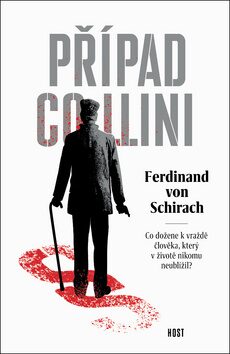 Případ Collini - Ferdinand  Von Schirach
