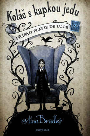 Koláč s kapkou jedu - Alan Bradley