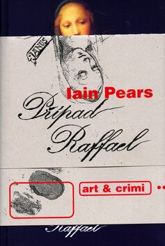 Případ Raffael - Iain Pears