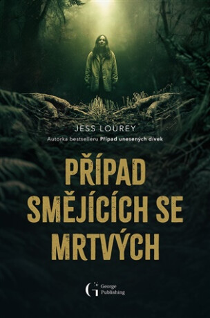 Případ smějících se mrtvých - Jess Lourey