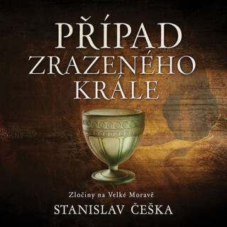 Případ zrazeného krále - Stanislav Češka
