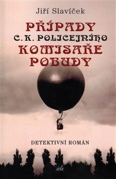 Případy c.k.policejního komisaře Pobudy - Jiří Slavíček