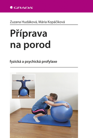 Příprava na porod - Zuzana Hudáková,Mária Kopáčiková