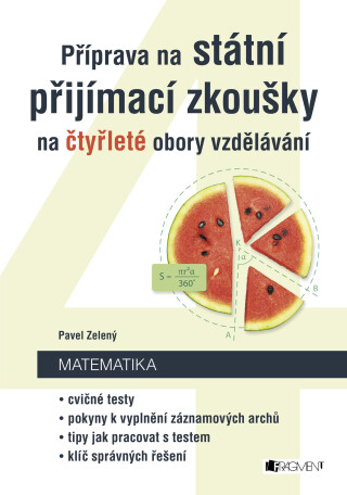 Příprava na státní přijímací zkoušky na čtyřleté obory vzdělávání - Matematika - Pavel Zelený