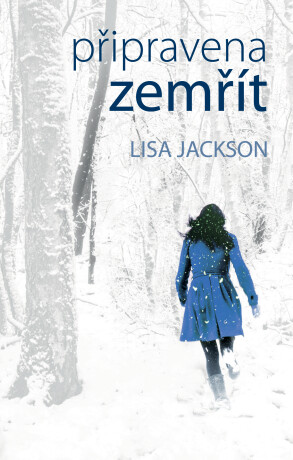 Připravena zemřít - Lisa Jackson