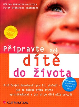 Připravte své dítě do života - Monika Murphyová-Wittová,Petra Stamerová-Brandtová