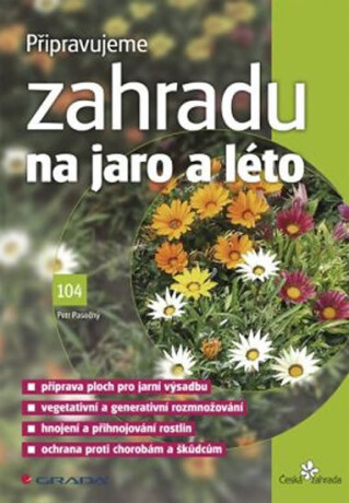 Připravujeme zahradu na jaro a léto - Petr Pasečný