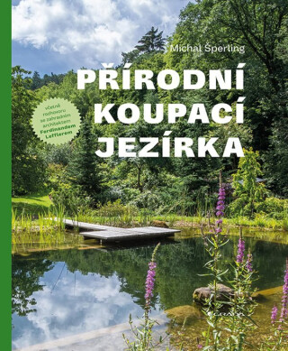 Přírodní koupací jezírka - Michal Sperling,Křivská Tereza