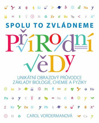 Přírodní vědy - Spolu to zvládneme - Carol Vordermanová