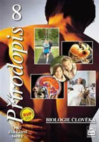 Přírodopis 8 pro základní školy Biologie člověka - Vladimír Černík, Vladimíra Vodová
