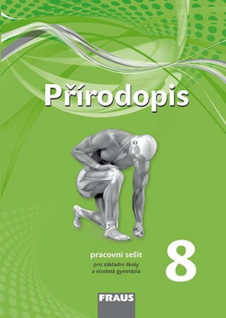 Přírodopis 8 Pracovní sešit - Jana Skýbová,Drahuše Markvartová,Ivana Pelikánová