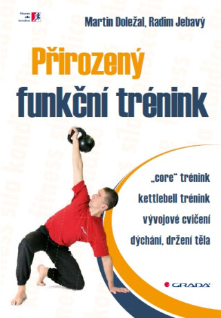Přirozený funkční trénink - Radim Jebavý,Martin Doležal