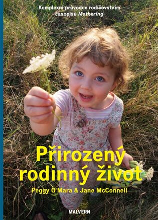 Přirozený rodinný život - Jane McConnelová,Peggy O'Marová