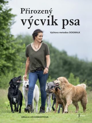 Přirozený výcvik psa - Ursula Löckenhoffová