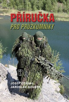 Příručka pro průzkumníky - Jaroslav Koubek,Zbyněk Otáhal