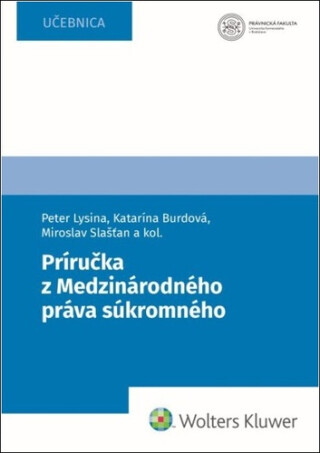 Príručka z Medzinárodného práva súkromného - Peter Lysina,Katarína Burdová,Miroslav Slašťan