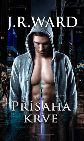 Přísaha krve - J.R. Ward