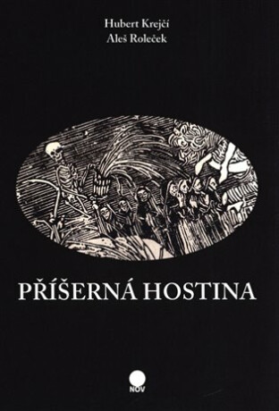 Příšerná hostina - Hubert Krejčí,Roleček Aleš