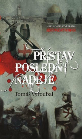 Přístav poslední naděje - Vyroubal Tomáš