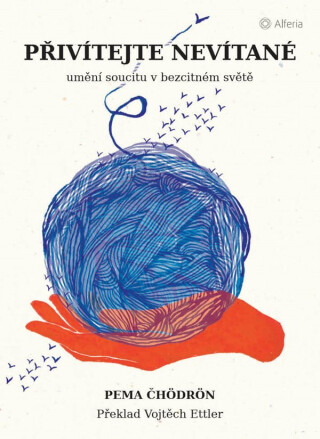 Přivítejte nevítané - Pema Čhödrön