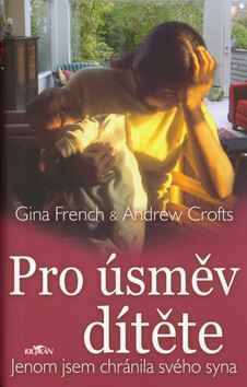 Pro úsměv dítěte - Andrew Crofts,Gina French