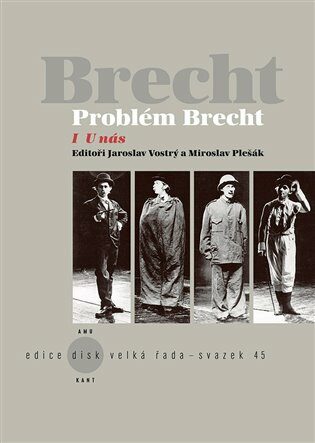 Problém Brecht I - U nás - Jaroslav Vostrý,Miroslav Pešák